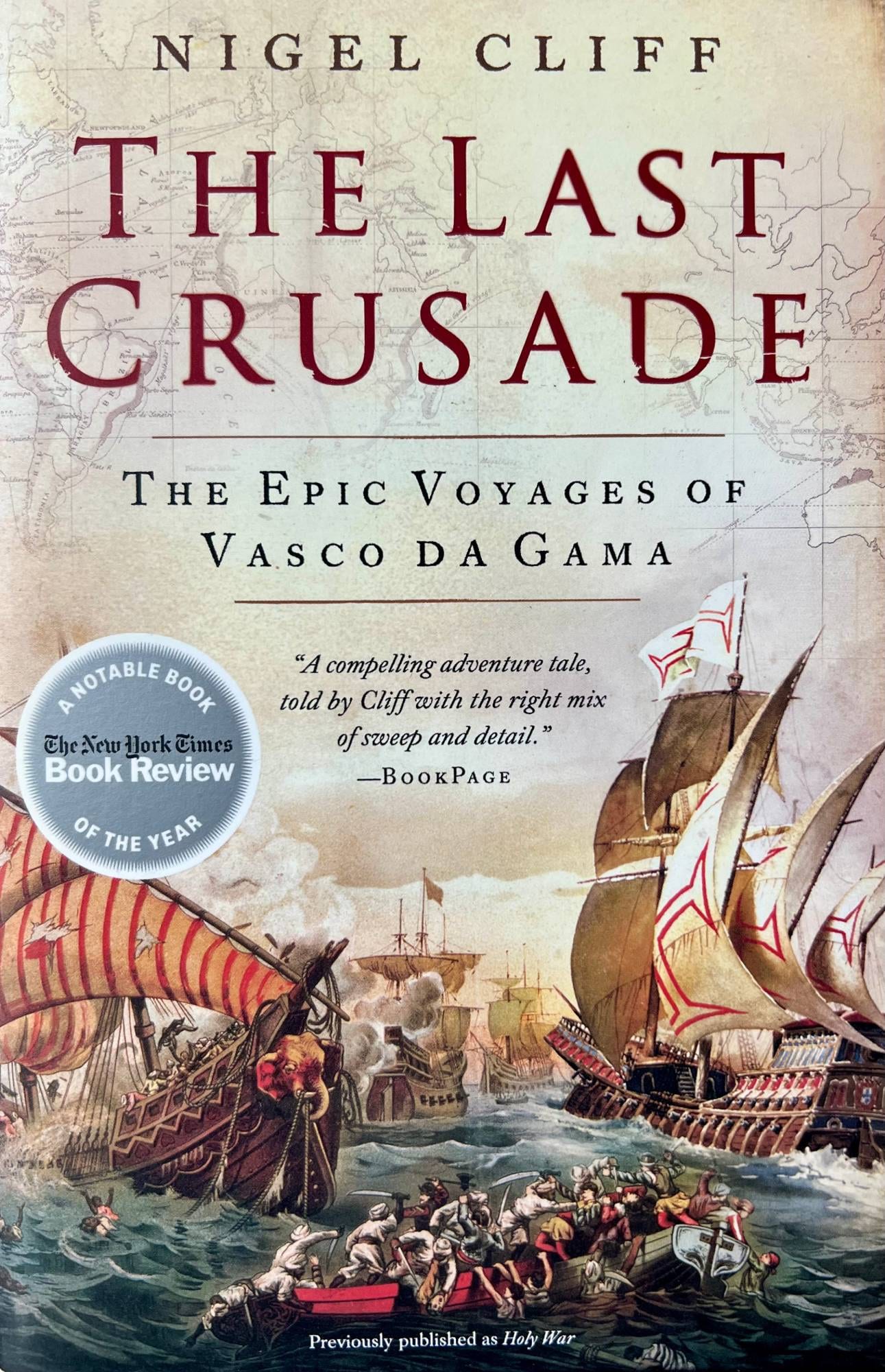 The Last Crusade by Nigel Cliff — book cover showing Portuguese ships with red crusader crosses on their sails